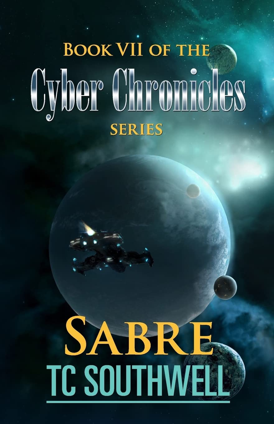 Sabre: Book VII of The Cyber Chronicles series Action & Adventure
