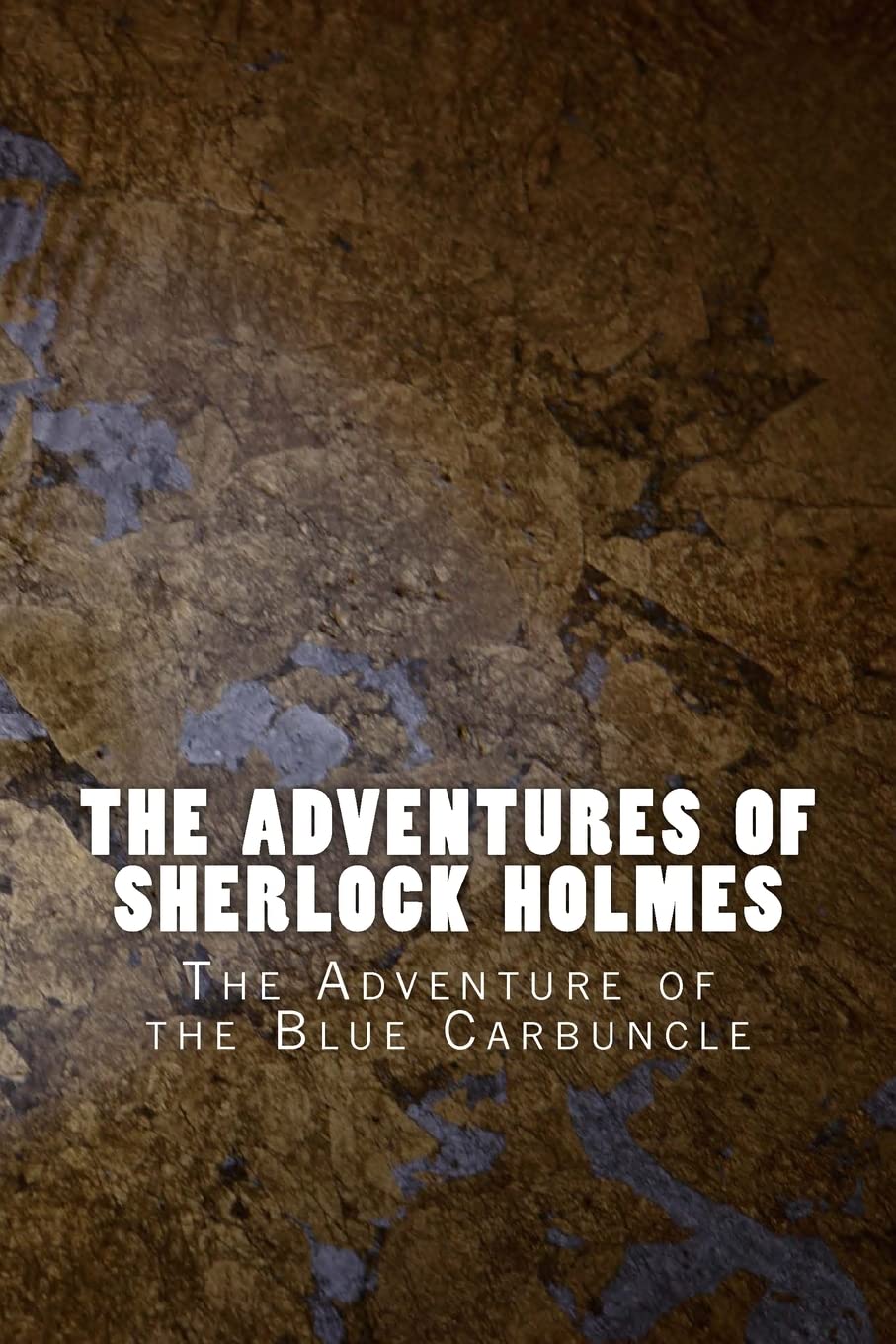 The Adventures of Sherlock Holmes: The Adventure of the Blue Carbuncle (Classic, Band 7) Detective & CSI