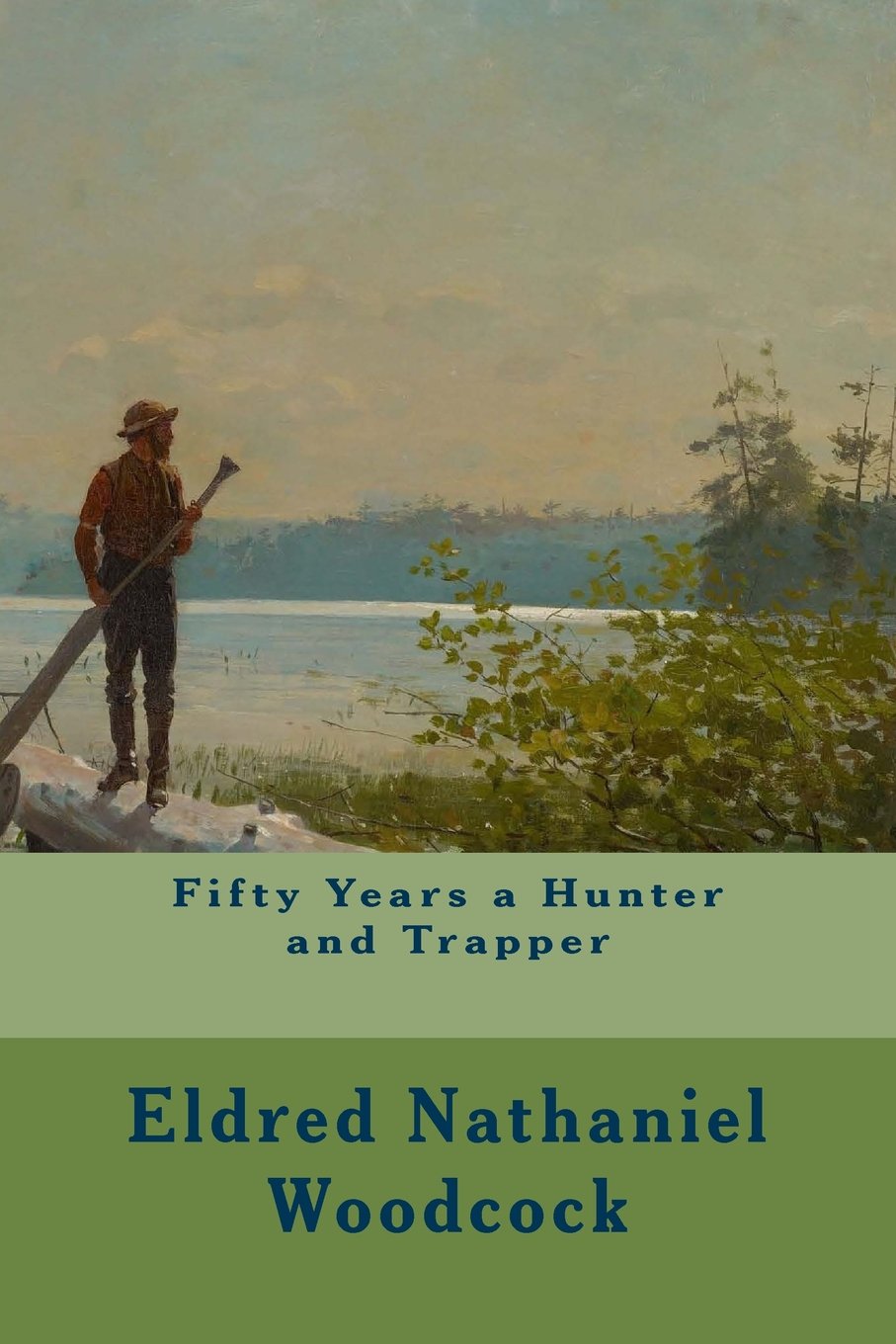 Fifty Years a Hunter and Trapper Politics & Society
