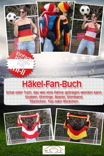 Häkel-Fan-Buch: Einfach häkeln mit mi-li Hobbies & Crafts