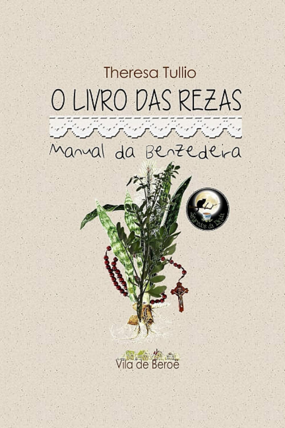 O Livro Das Rezas: Manual da Benzedeira book