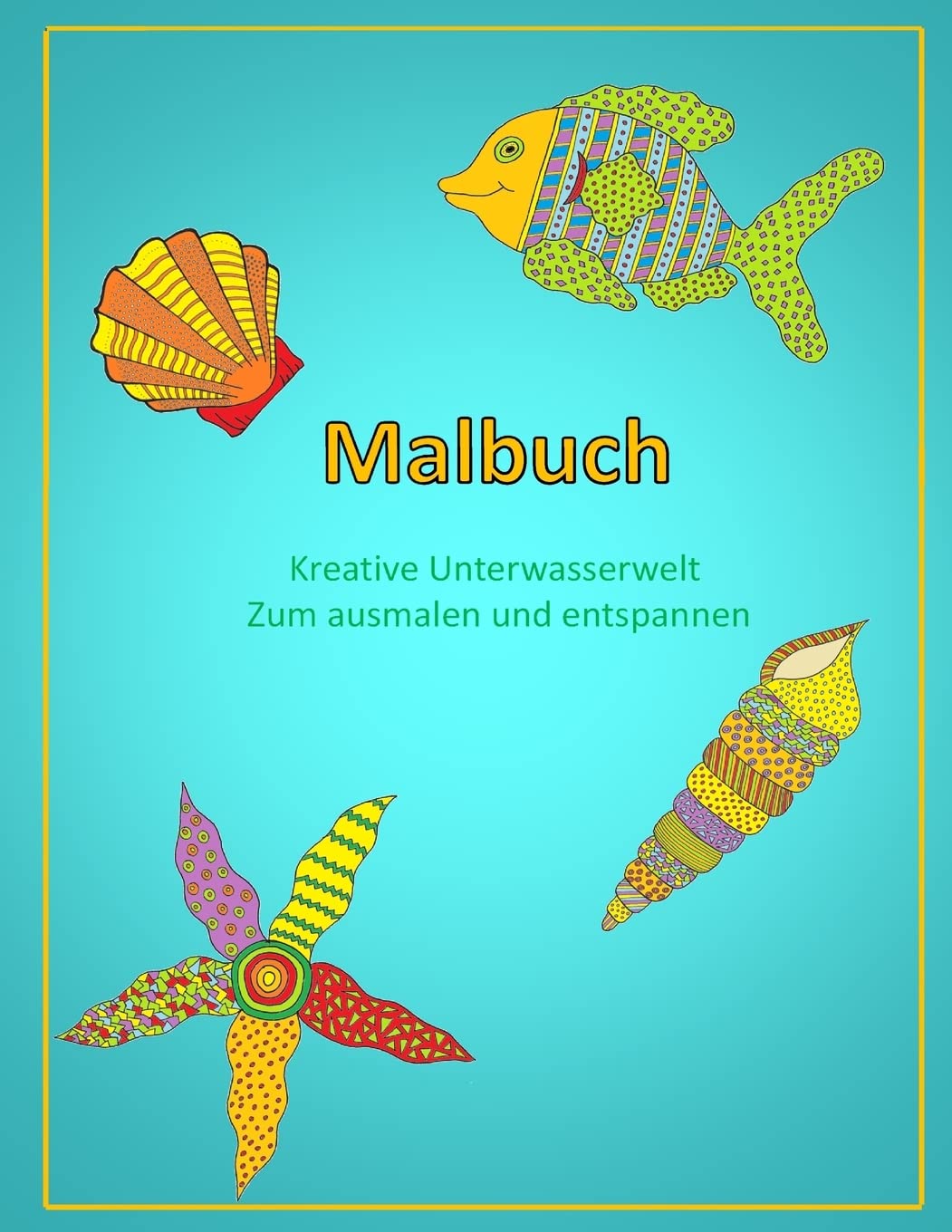 Malbuch: Kreative Unterwasserwelt zum ausmalen und entspannen Parents & Children