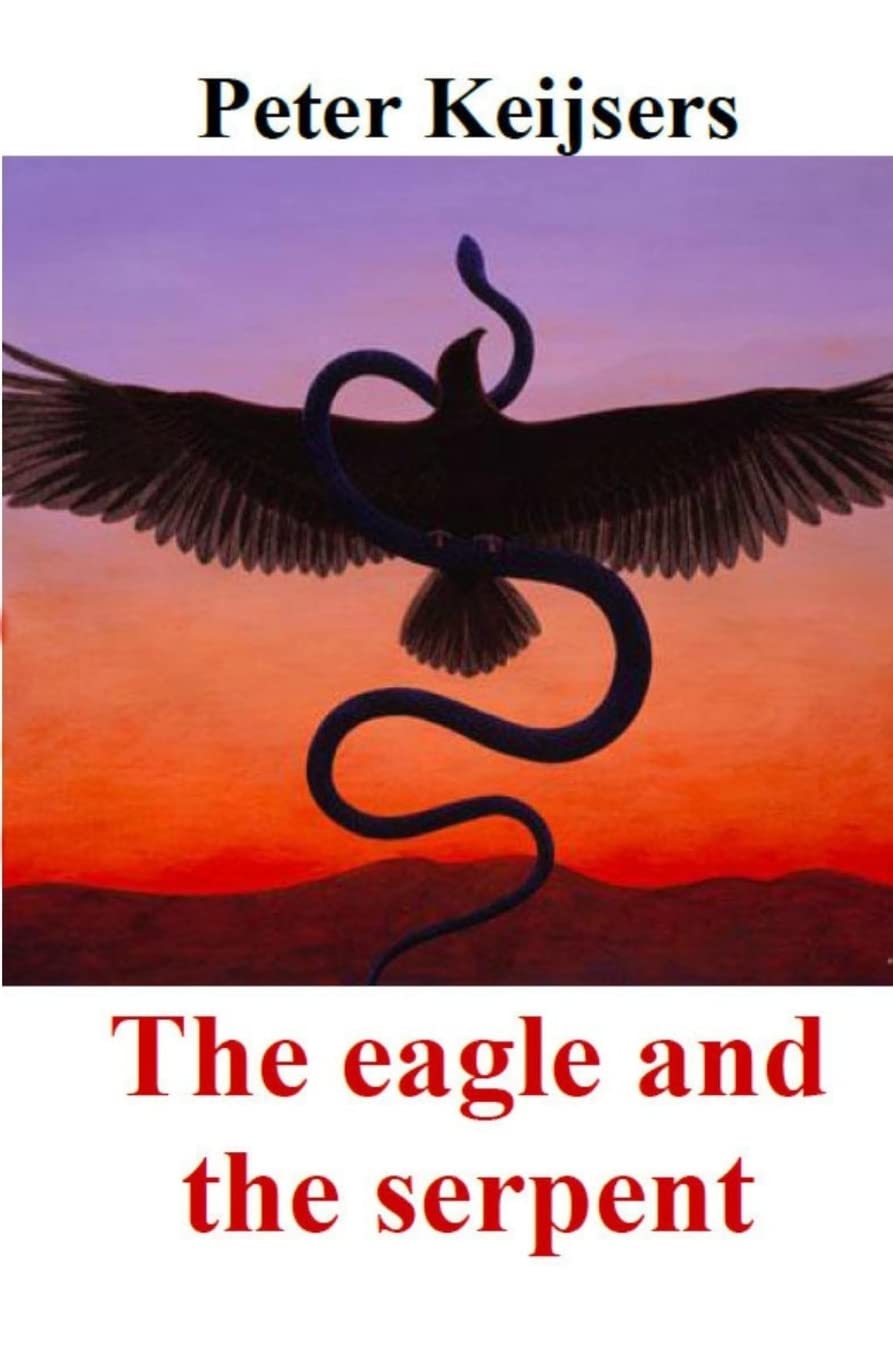 The eagle and the serpent (Flight of the eagle, Band 1) Contemporary literature