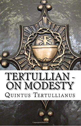 Tertullian - On Modesty Religion & Esotericism