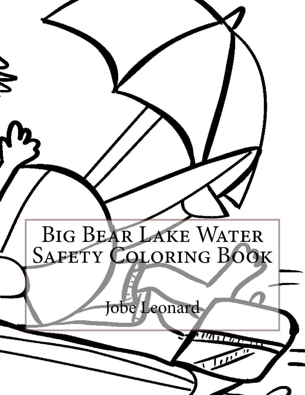 Big Bear Lake Water Safety Coloring Book Hobbies & Crafts
