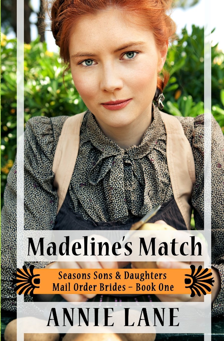Mail Order Bride - Madeline's Match: Clean Sweet Western Cowboy Romance (Seasons Sons & Daughters, Band 2) Contemporary Romance