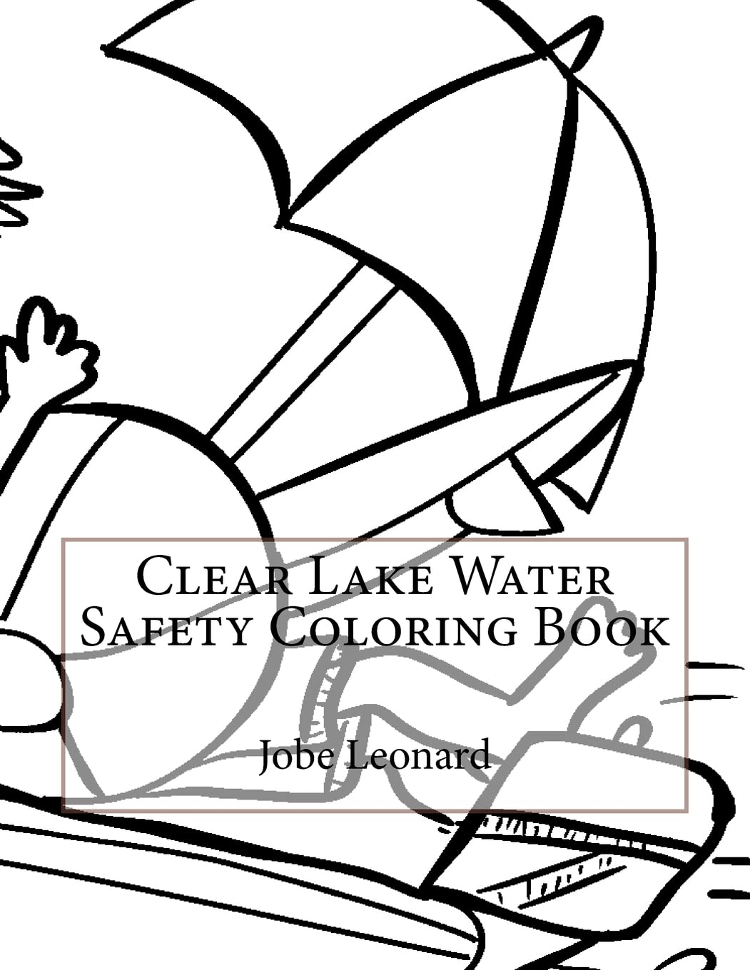 Clear Lake Water Safety Coloring Book Hobbies & Crafts