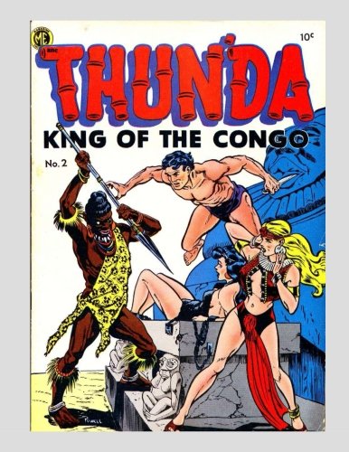 Thun'da: King Of The Congo #2: Exciting Jungle Adventure - All Stories - No Ads Manga