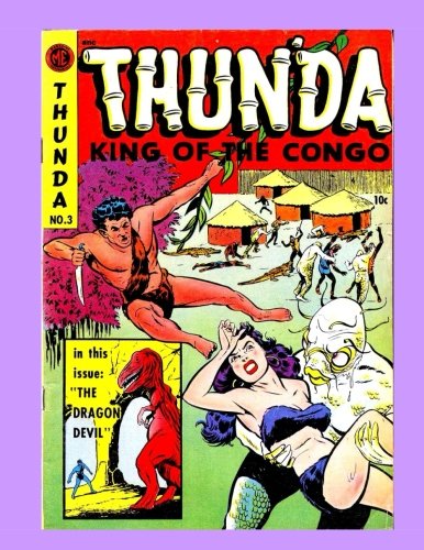 Thun'da: King Of The Congo #3: Exciting Jungle Adventures Featuring Thun'da and Cave Girl! - All Stories - No Ads Manga