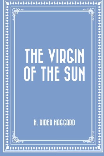 The Virgin of the Sun Classics