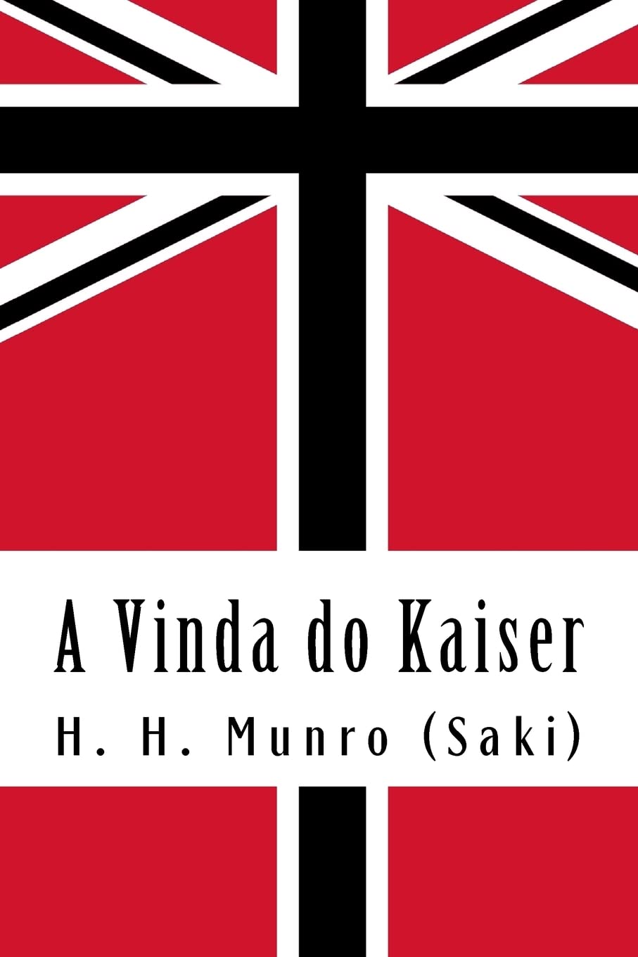 A Vinda do Kaiser: Uma História de Londres sob a Casa de Hohenzollern Historical Fiction