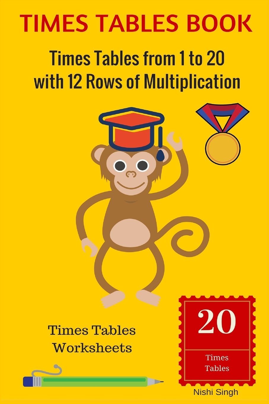 TIMES TABLES BOOK: Times Tables from 1 to 20 with 12 Rows of Multiplication: Times Tables Worksheets Education & Training