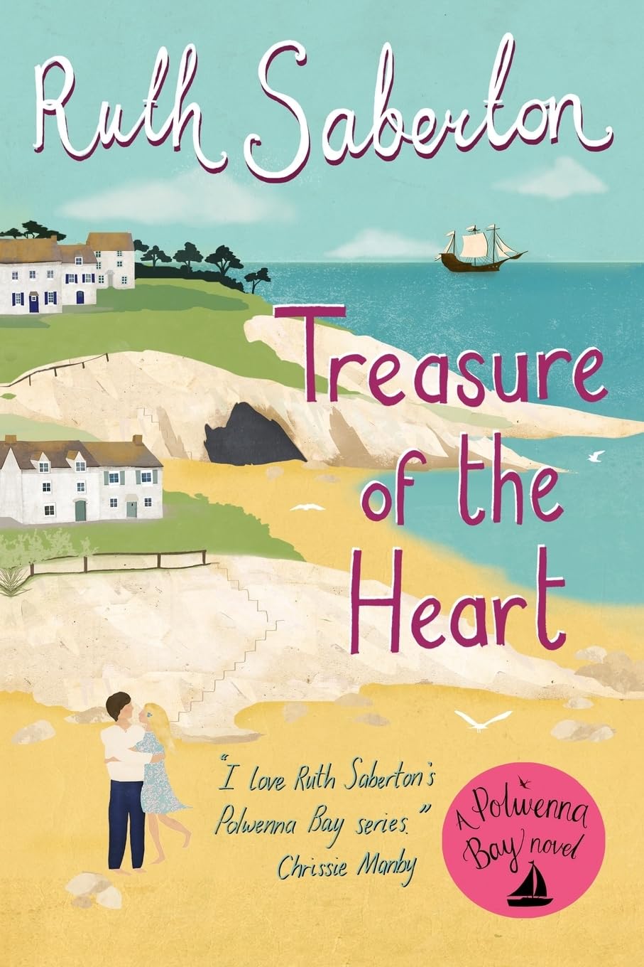 Treasure of the Heart (Polwenna Bay, Band 4) Contemporary Romance