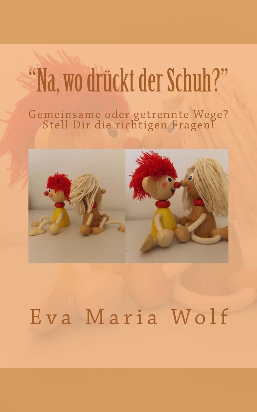 "Na, wo drückt der Schuh?": Gemeinsame oder getrennte Wege? Stell Dir die richtigen Fragen Psychology