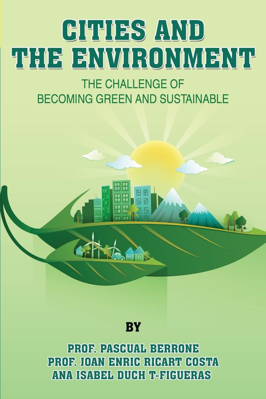 Cities and the Environment: The challenge of becoming green and sustainable book
