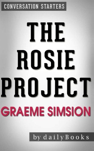 Conversations on The Rosie Project: by Graeme Simsion | Conversation Starters Learning & Reference
