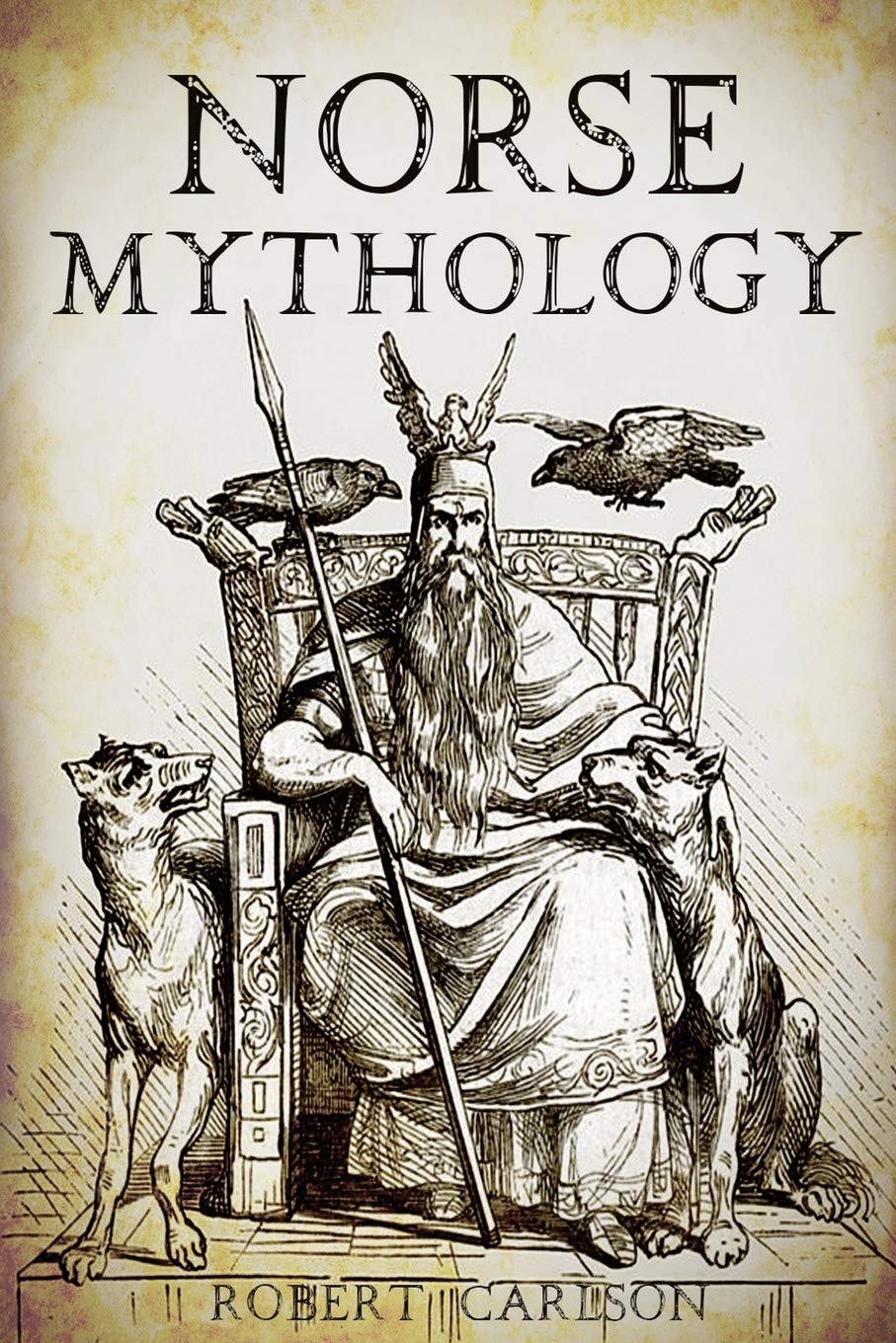 Norse Mythology: A Concise Guide to Gods, Heroes, Sagas and Beliefs of Norse Mythology book
