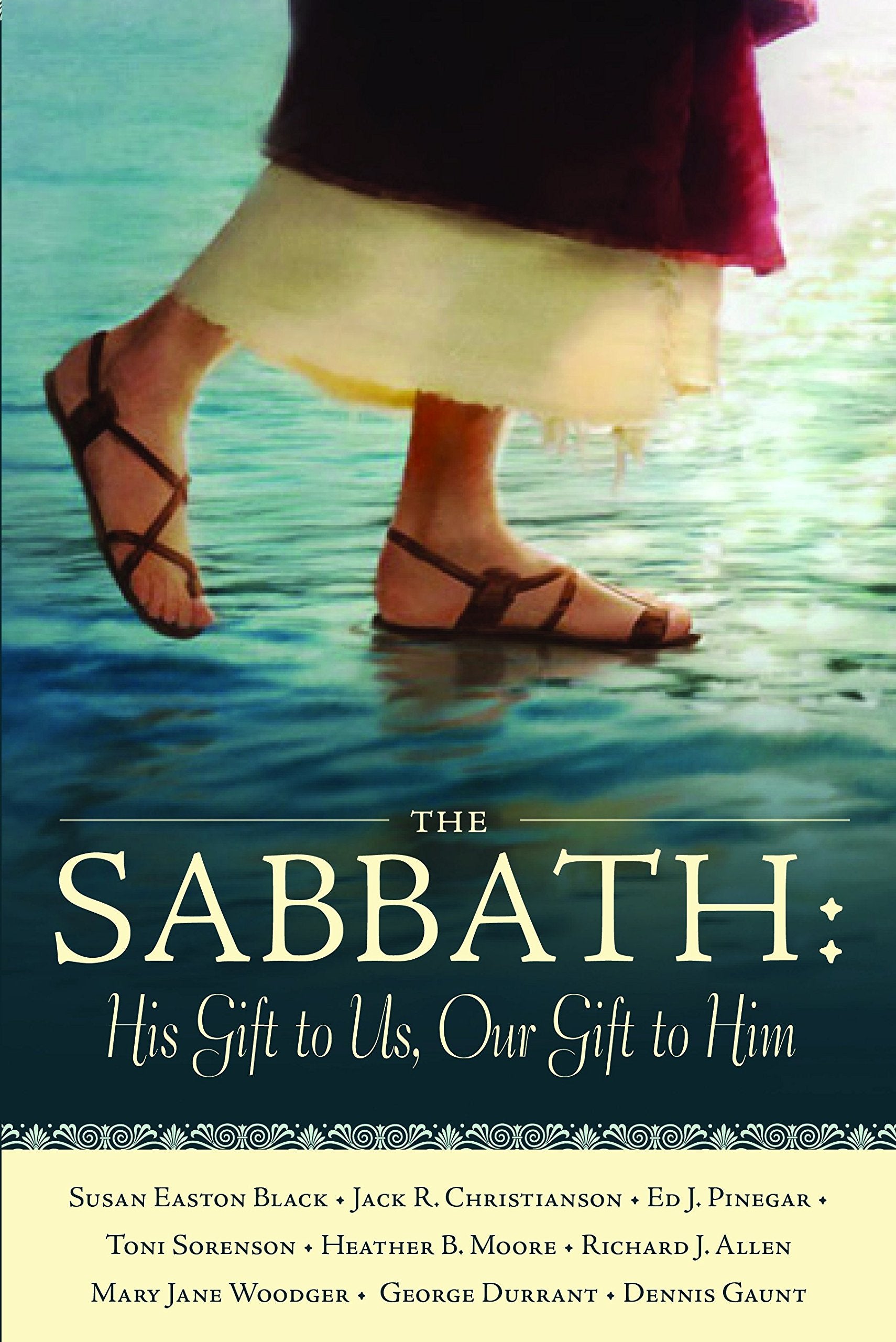 The Sabbath: His Gift to Us, Our Gift to Him Religion & Esotericism