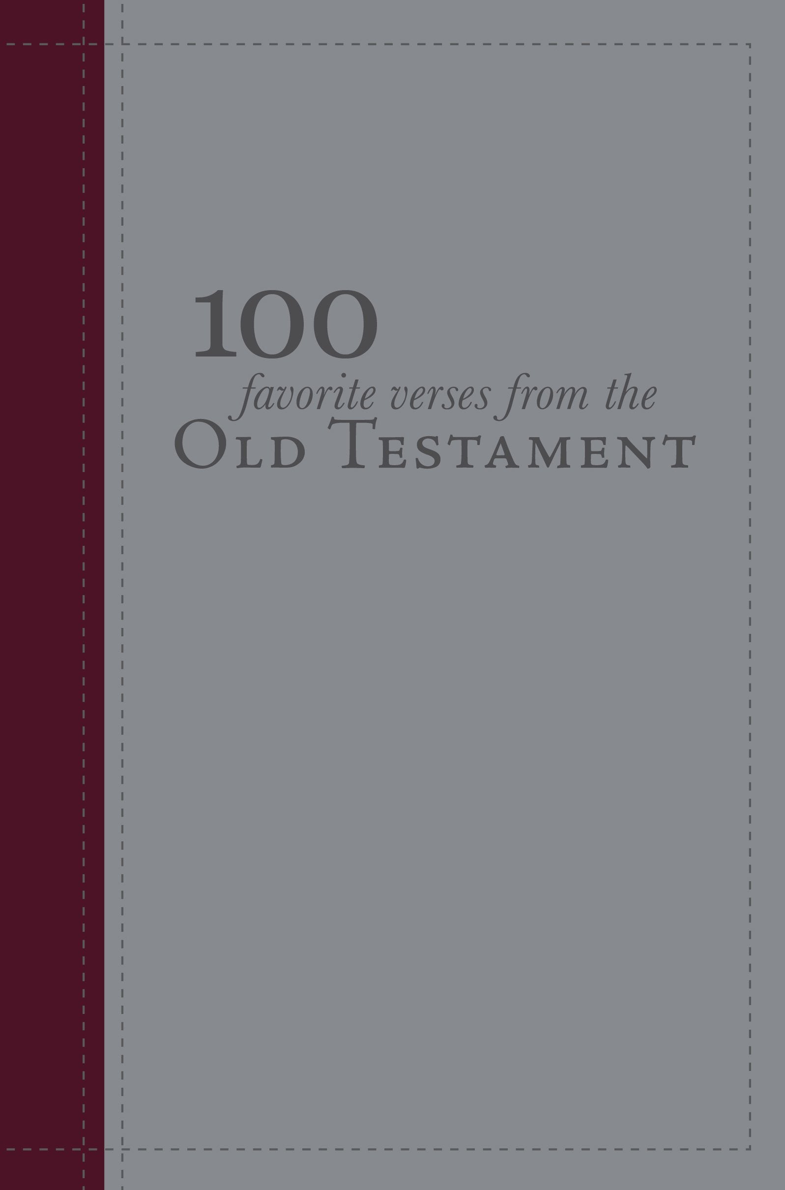 100 Favorite Verses from the Old Testament Books