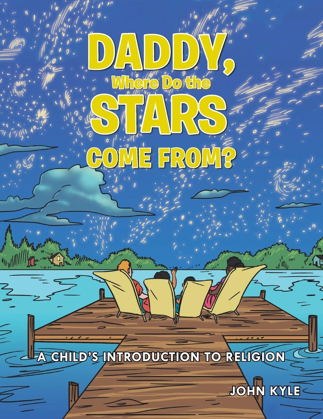 Daddy, Where Do the Stars Come From?: A Child's Introduction to Religion Non-fiction