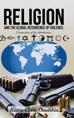 Religion and the Global Resurgence of Violence: Connection of the Abrahamics Social Sciences