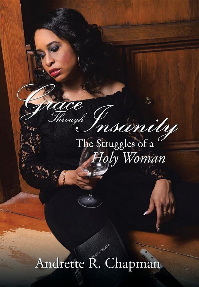 Grace Through Insanity: The Struggles of a Holy Woman Poetry