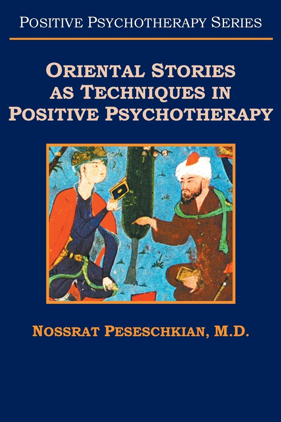 Oriental Stories as Techniques in Positive Psychotherapy Parents & Children