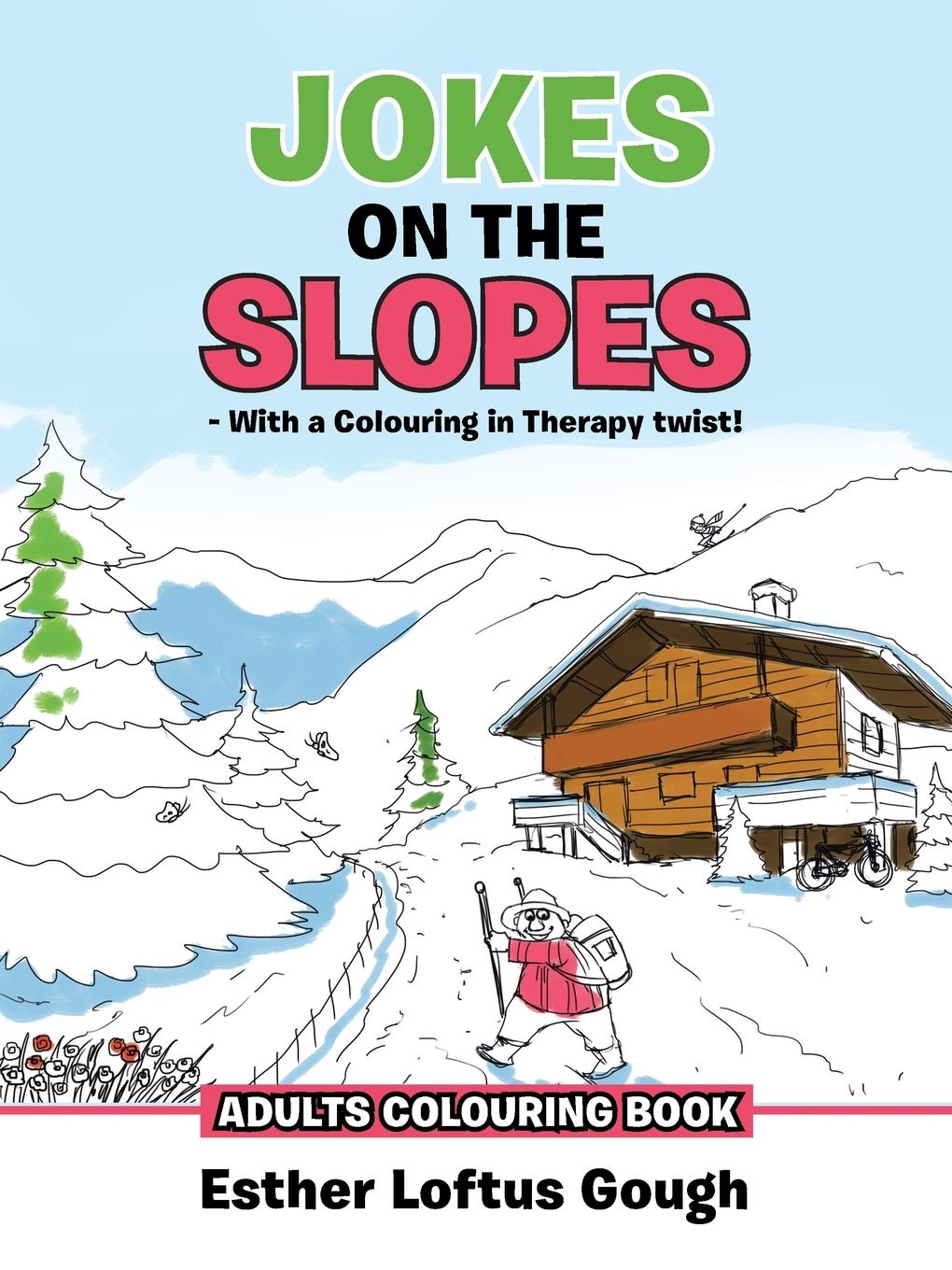 JOKES ON THE SLOPES - With a Colouring in Therapy twist! Film, Art & Culture