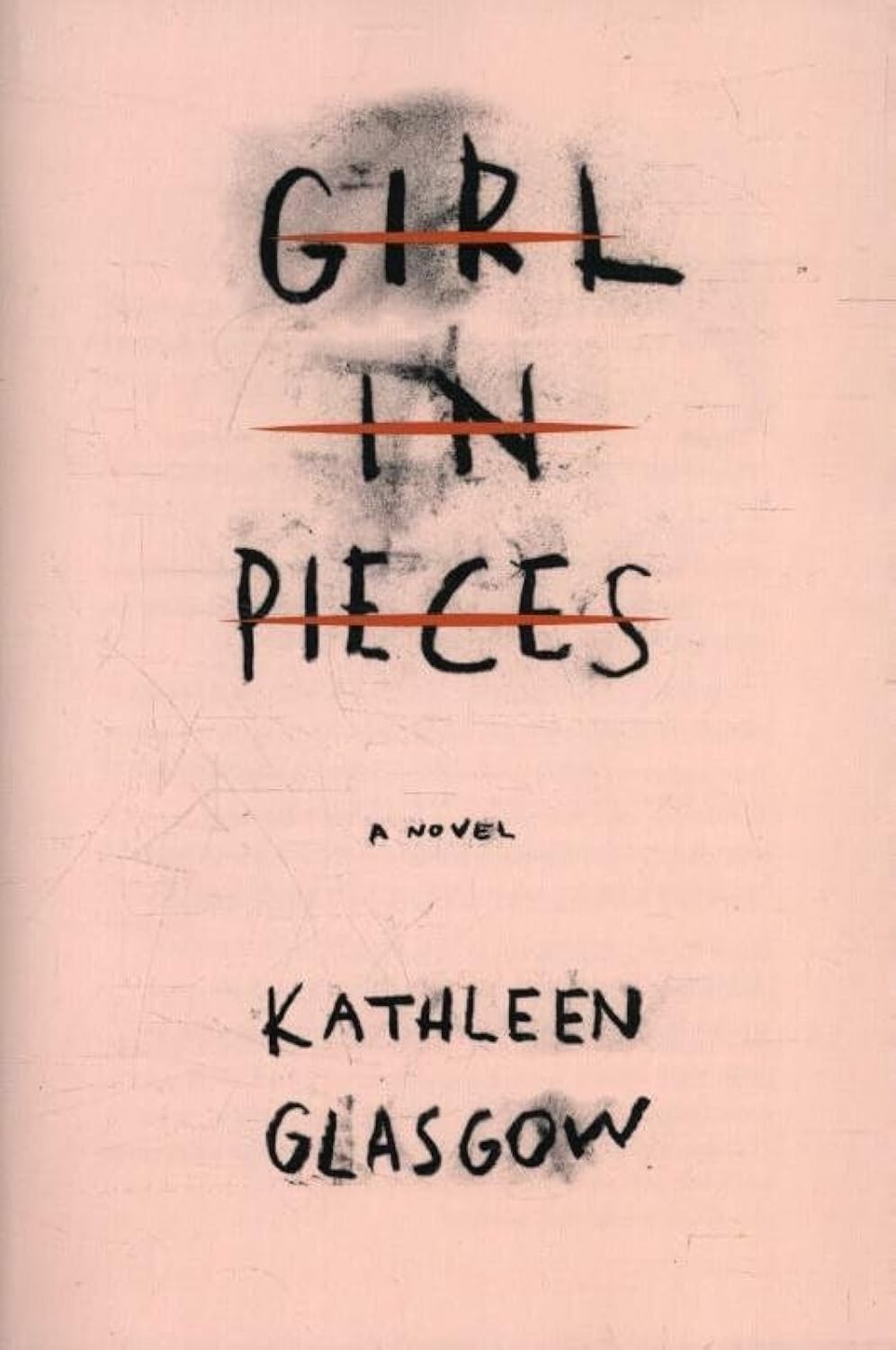 Girl in Pieces: A Novel Fiction