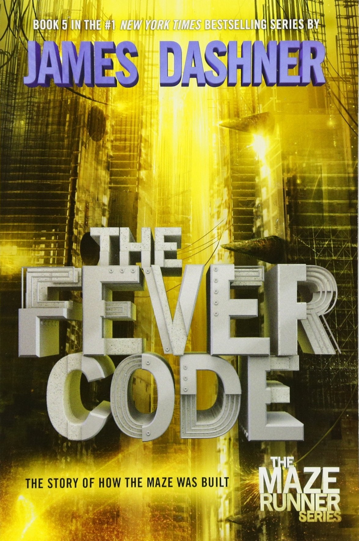 Maze Runner - The Fever Code: The story of how the maze was built Fiction