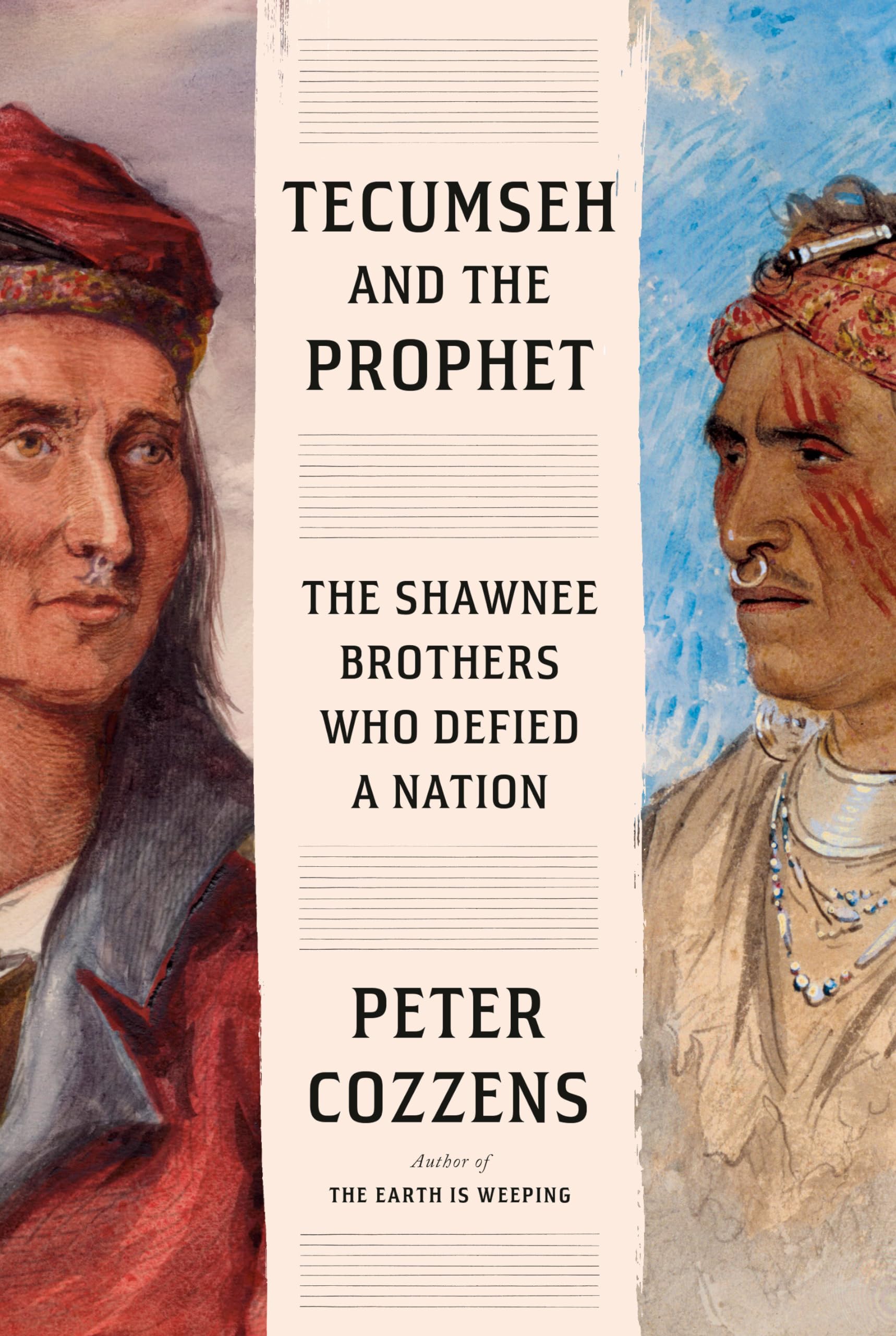 Tecumseh and the Prophet: The Shawnee Brothers Who Defied a Nation Books