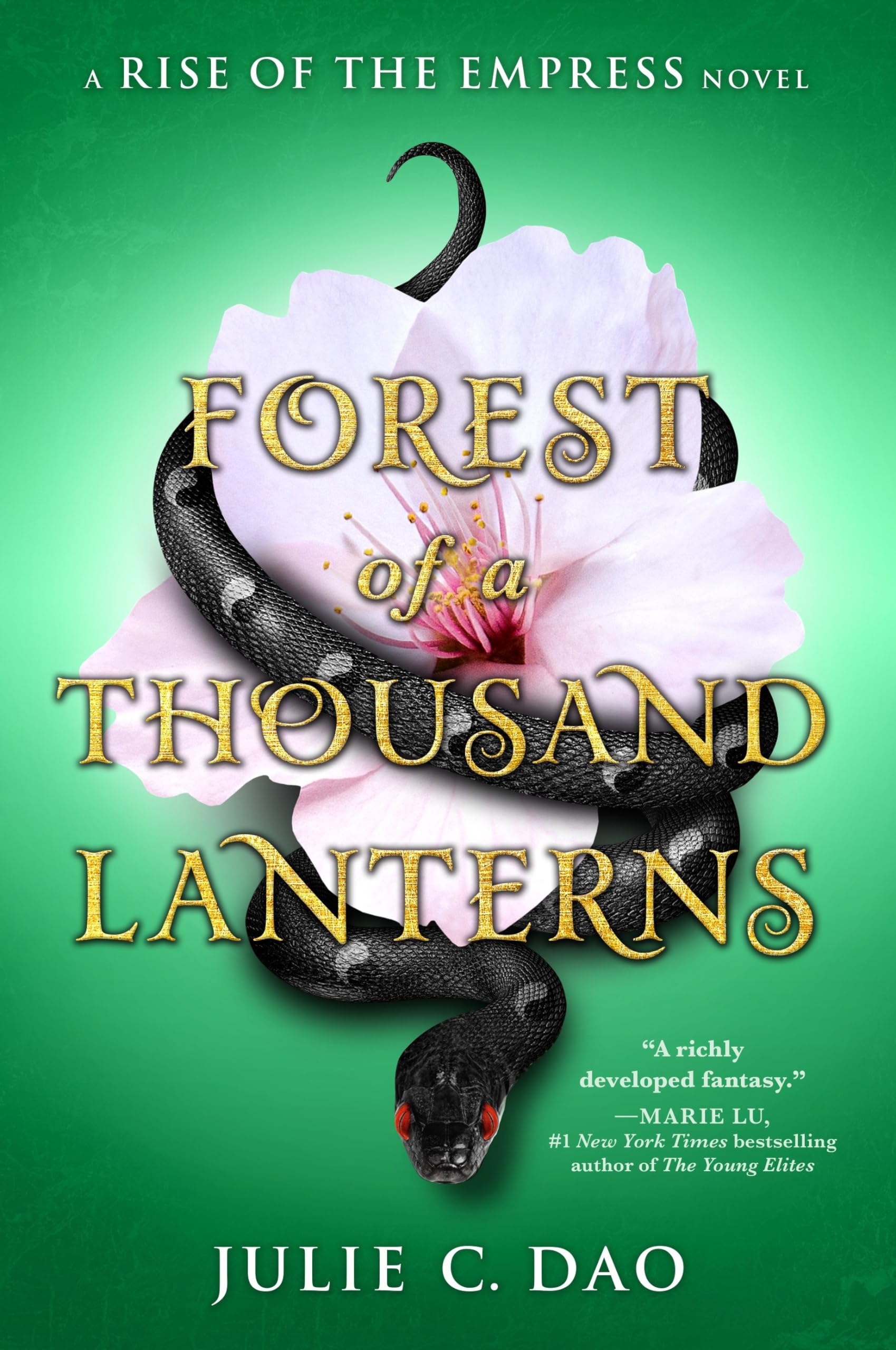 Forest of a Thousand Lanterns: Julie C. Dao (Rise of the Empress, Band 1) Contemporary literature