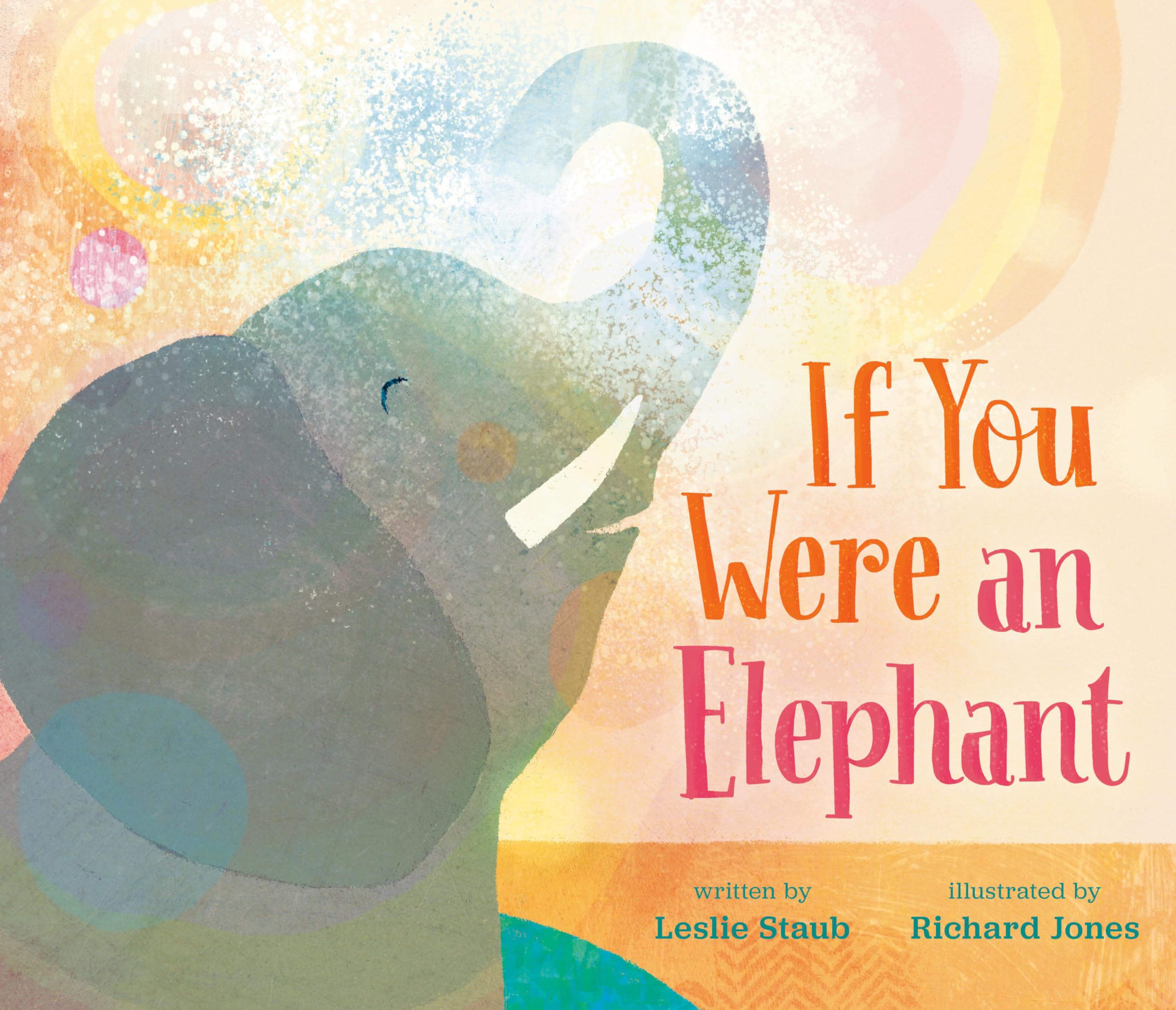 Staub, L: If You Were an Elephant Natural Sciences