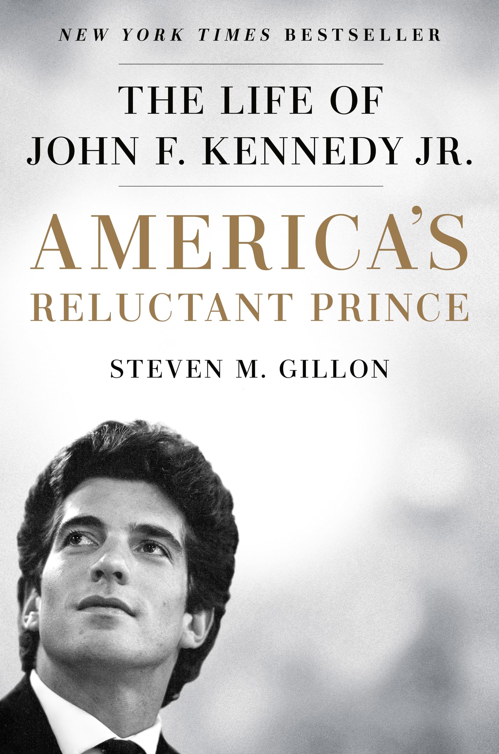America's Reluctant Prince: The Life of John F. Kennedy Jr. book