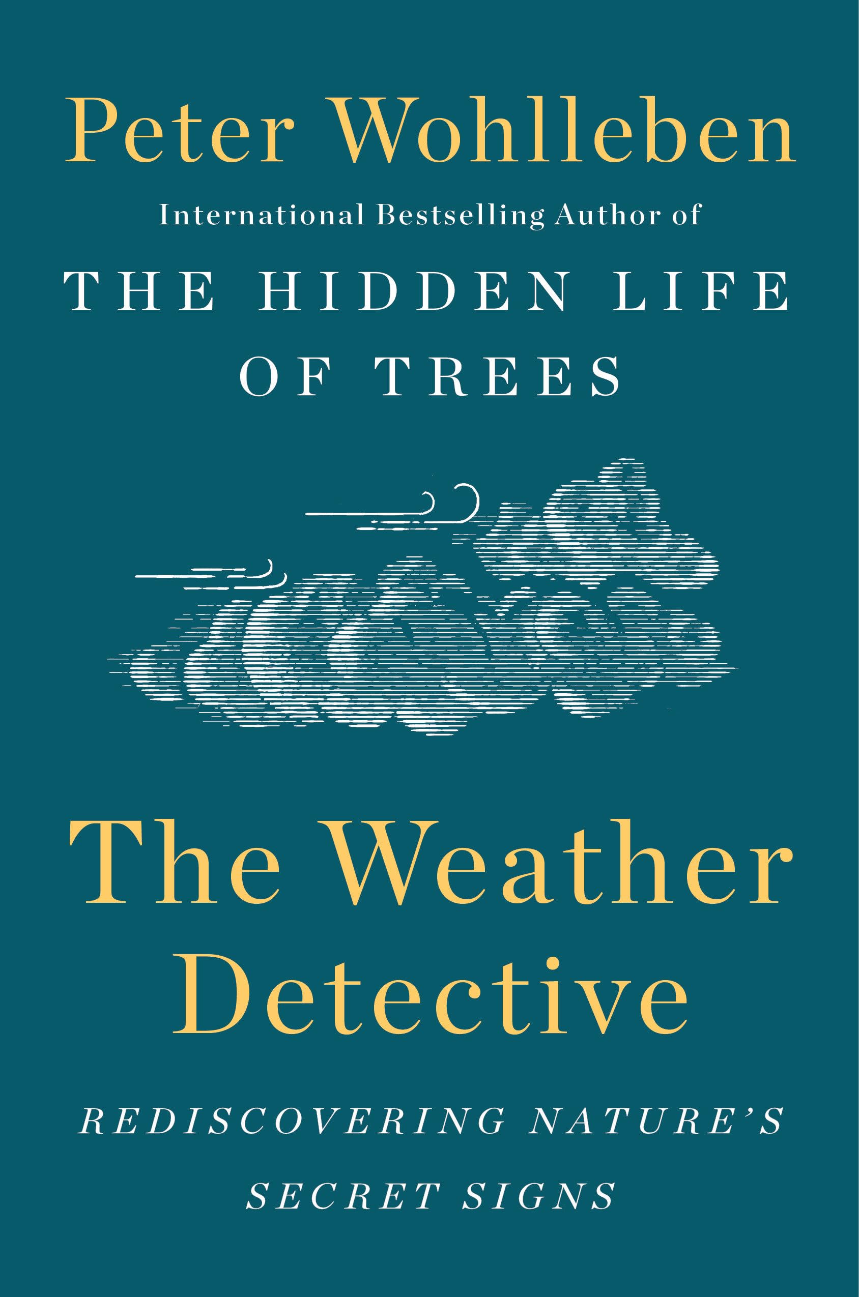 The Weather Detective: Rediscovering Nature's Secret Signs Geology & Geography