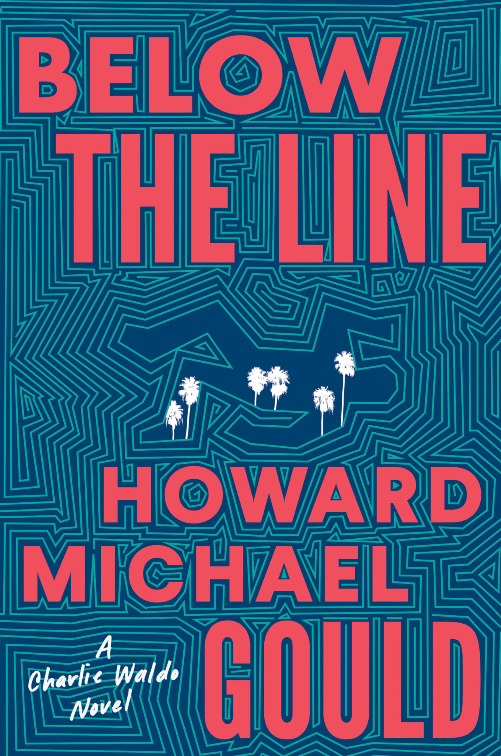 Below the Line: A Charlie Waldo Novel book