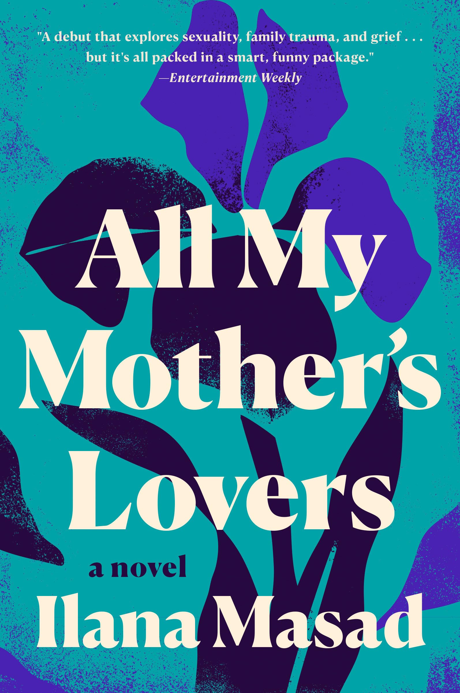 All My Mother's Lovers: A Novel LGBTQ+