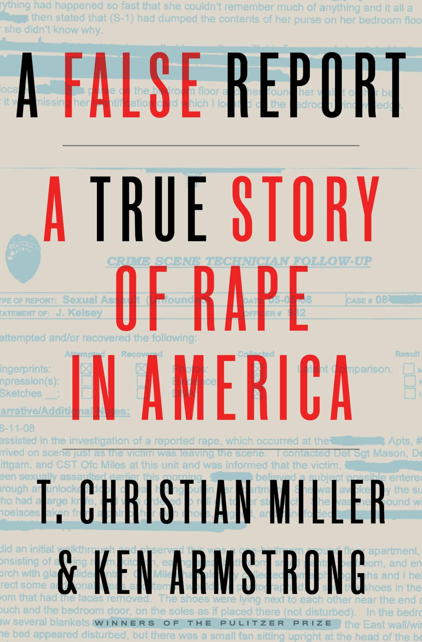 A False Report: A True Story of Rape in America Psychology
