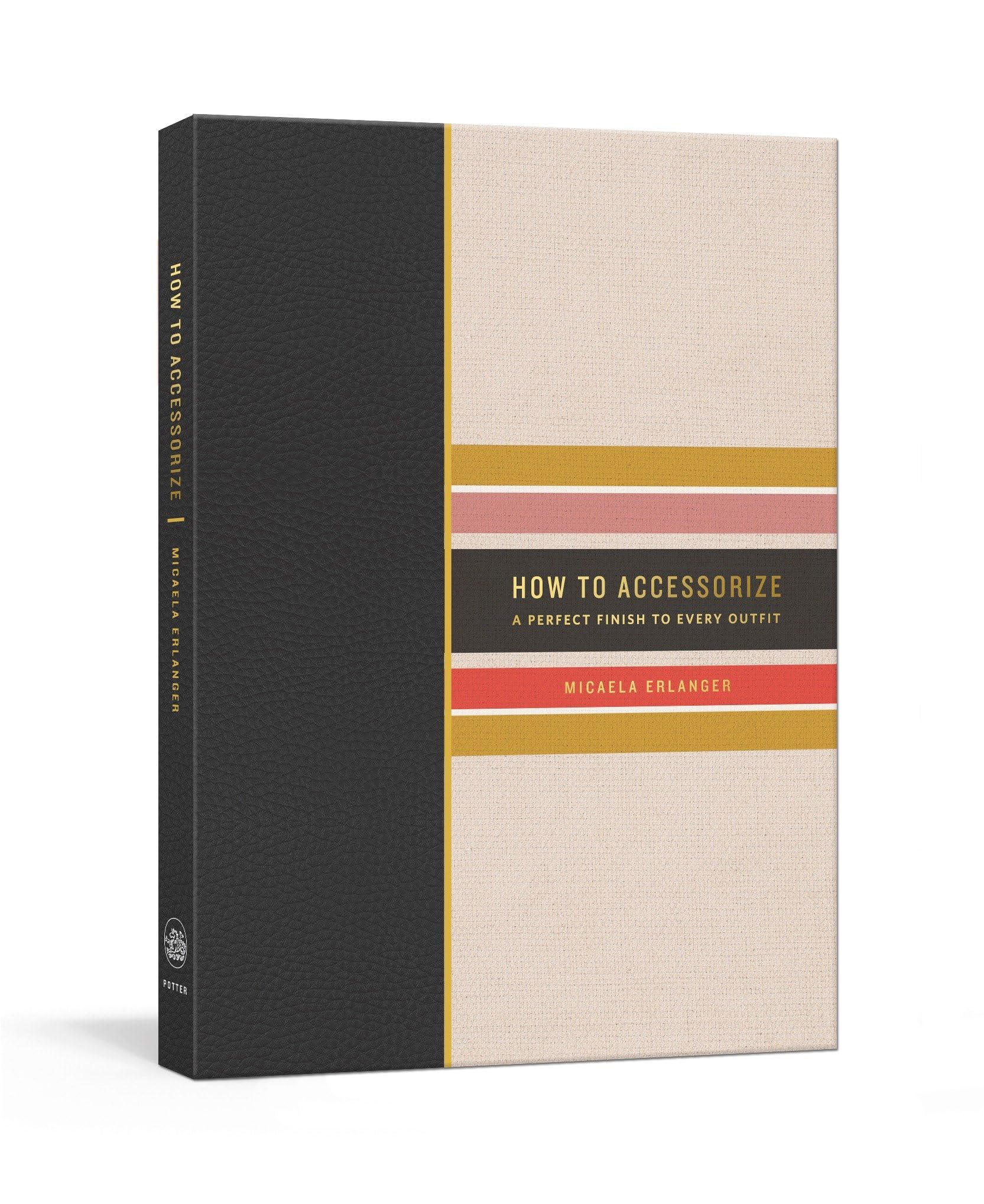How to Accessorize: A Perfect Finish to Every Outfit (How To Series) Architecture