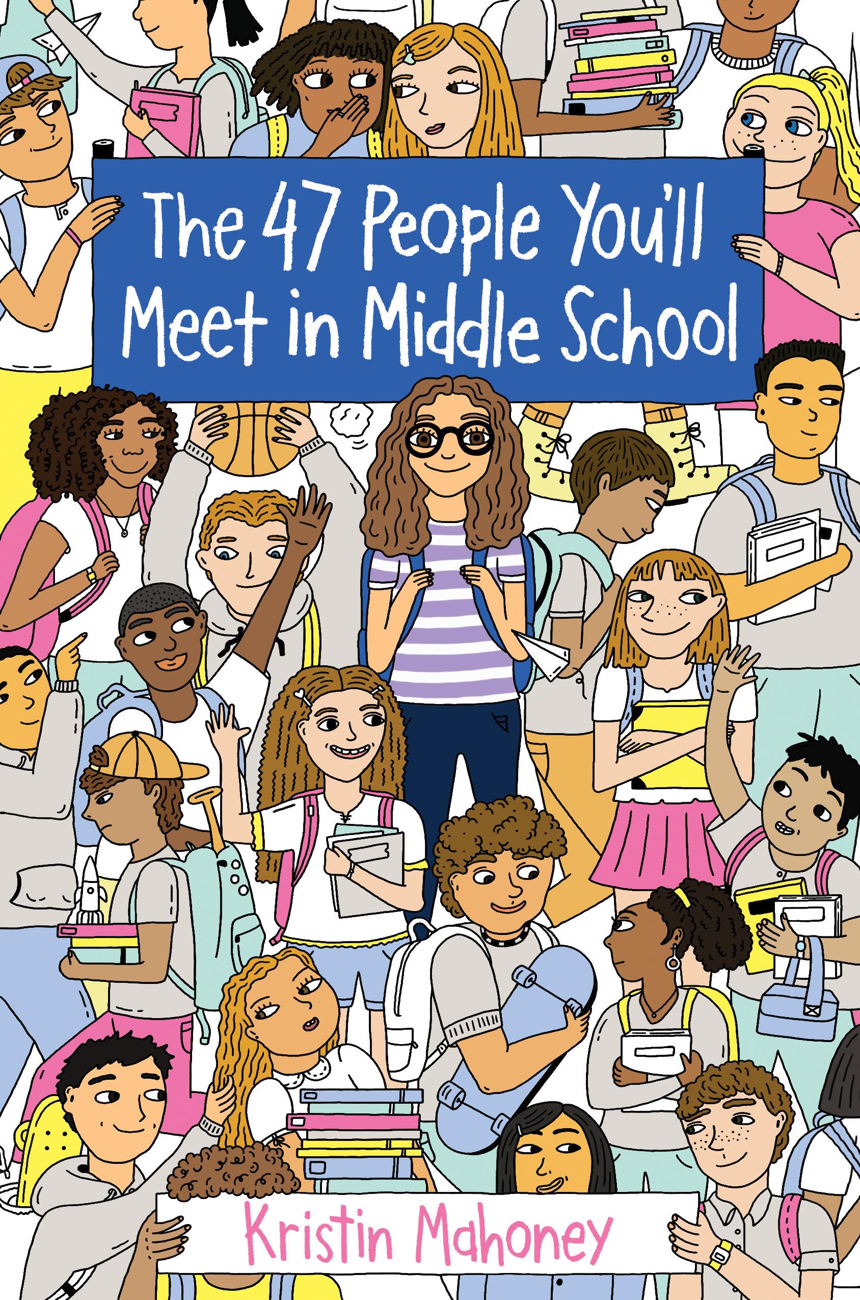 The 47 People You'll Meet in Middle School Non-fiction