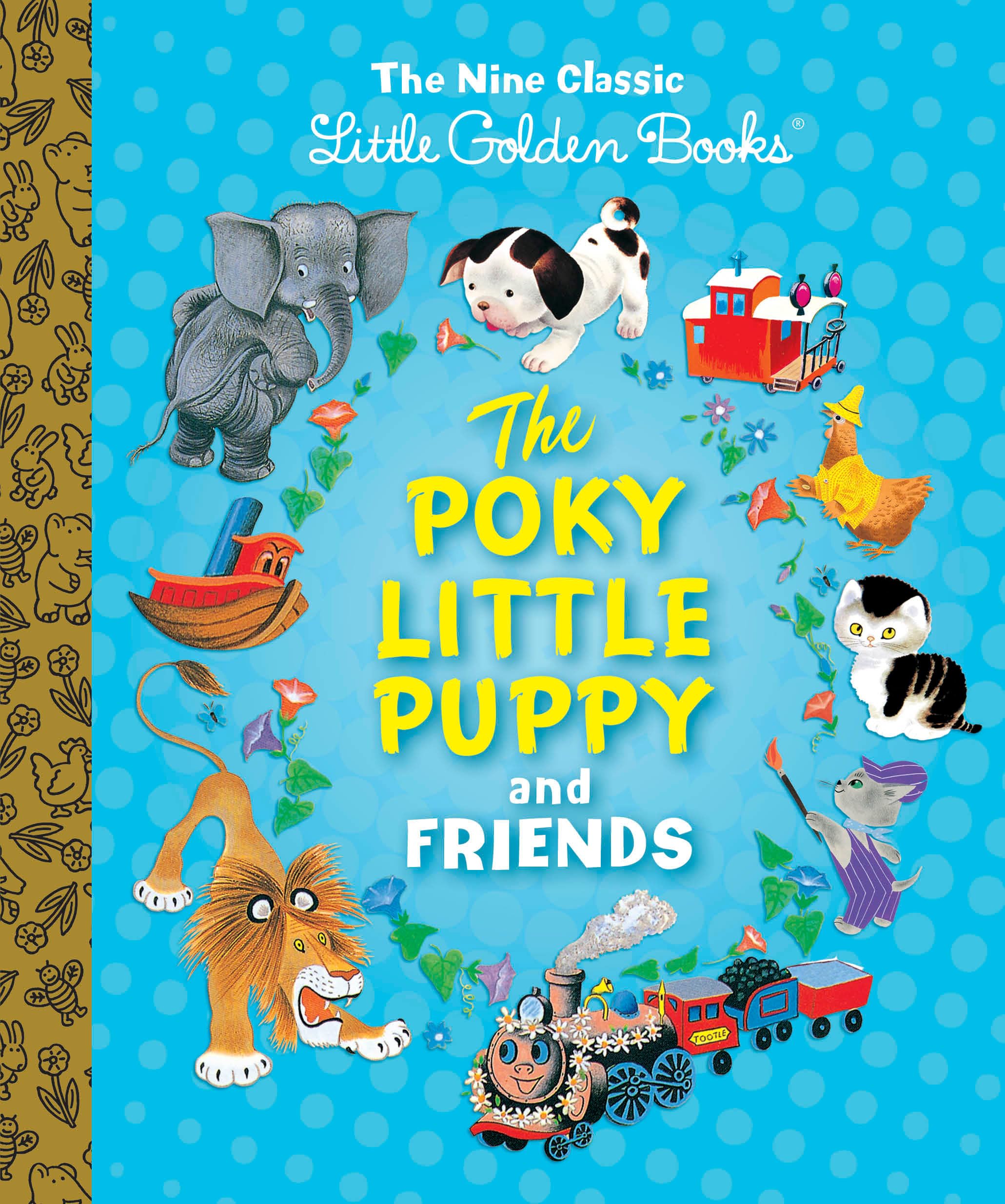 The Poky Little Puppy and Friends: The Nine Classic Little Golden Books Parents & Children