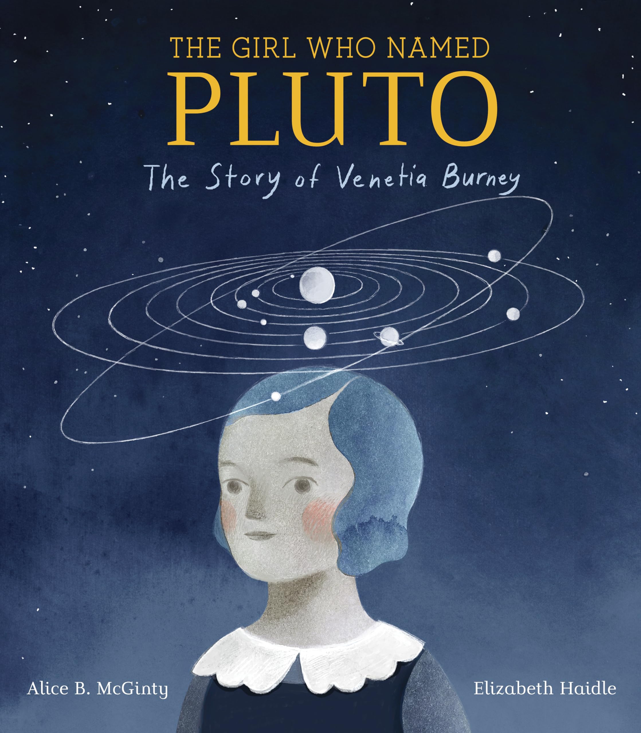 The Girl Who Named Pluto: The Story of Venetia Burney Natural Sciences