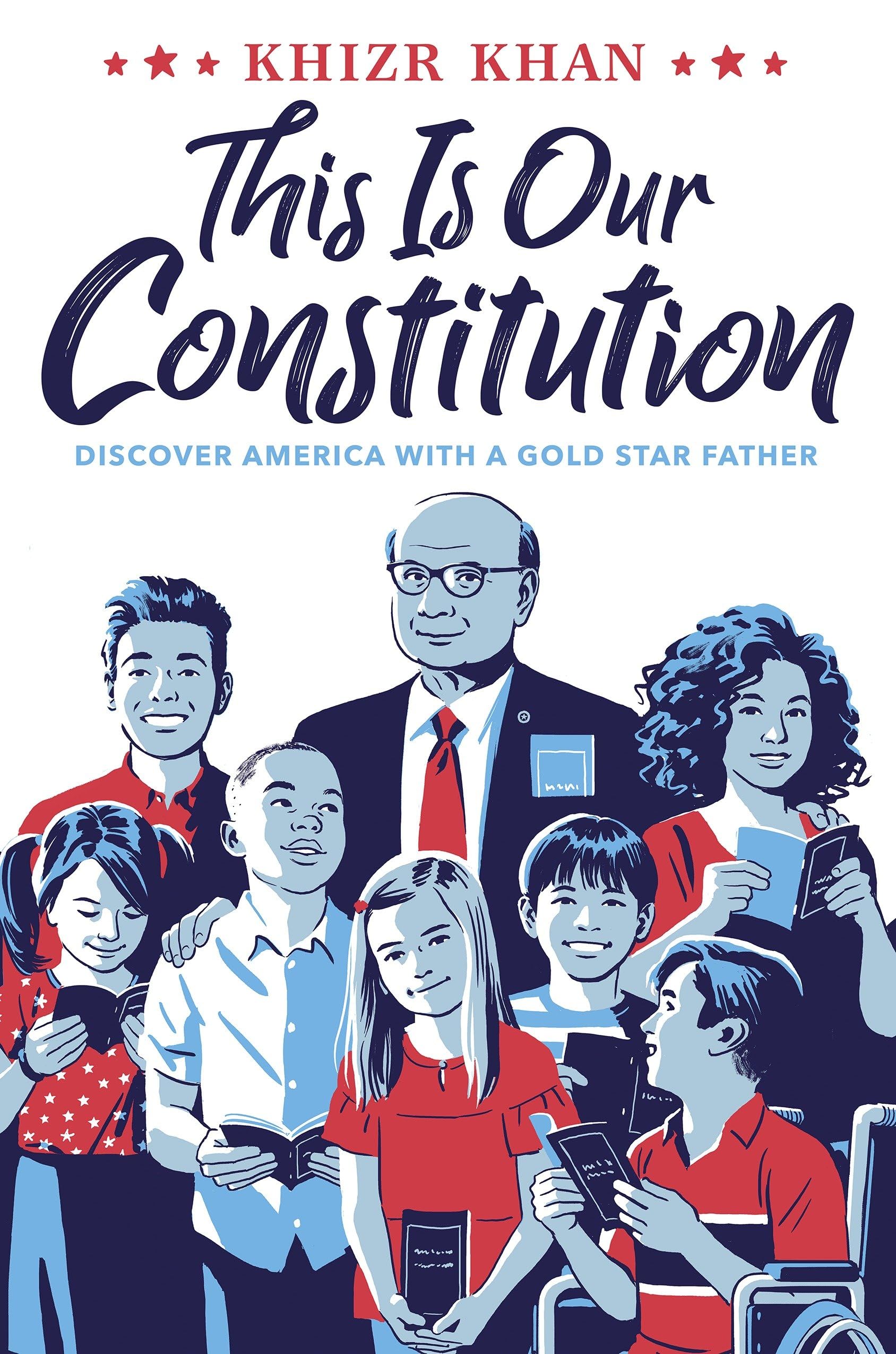 This Is Our Constitution: Discover America with a Gold Star Father Non-fiction
