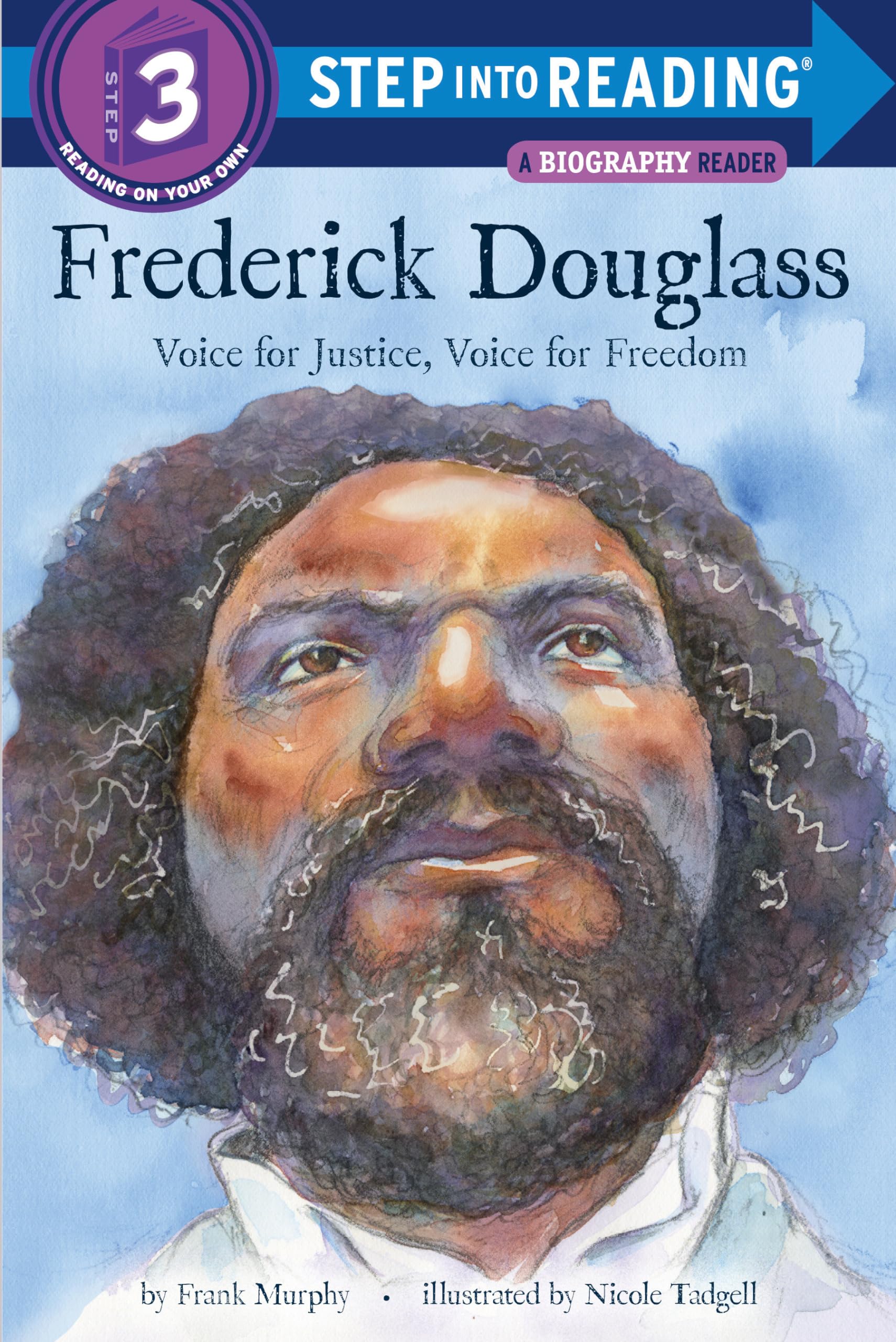 Frederick Douglass: Voice for Justice, Voice for Freedom (Step into Reading) Non-fiction