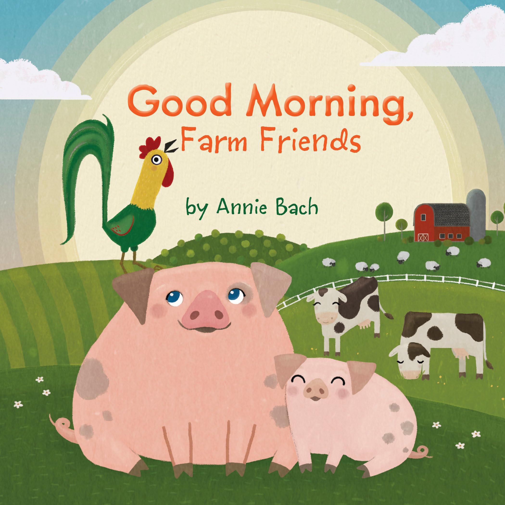 Good Morning, Farm Friends Parents & Children