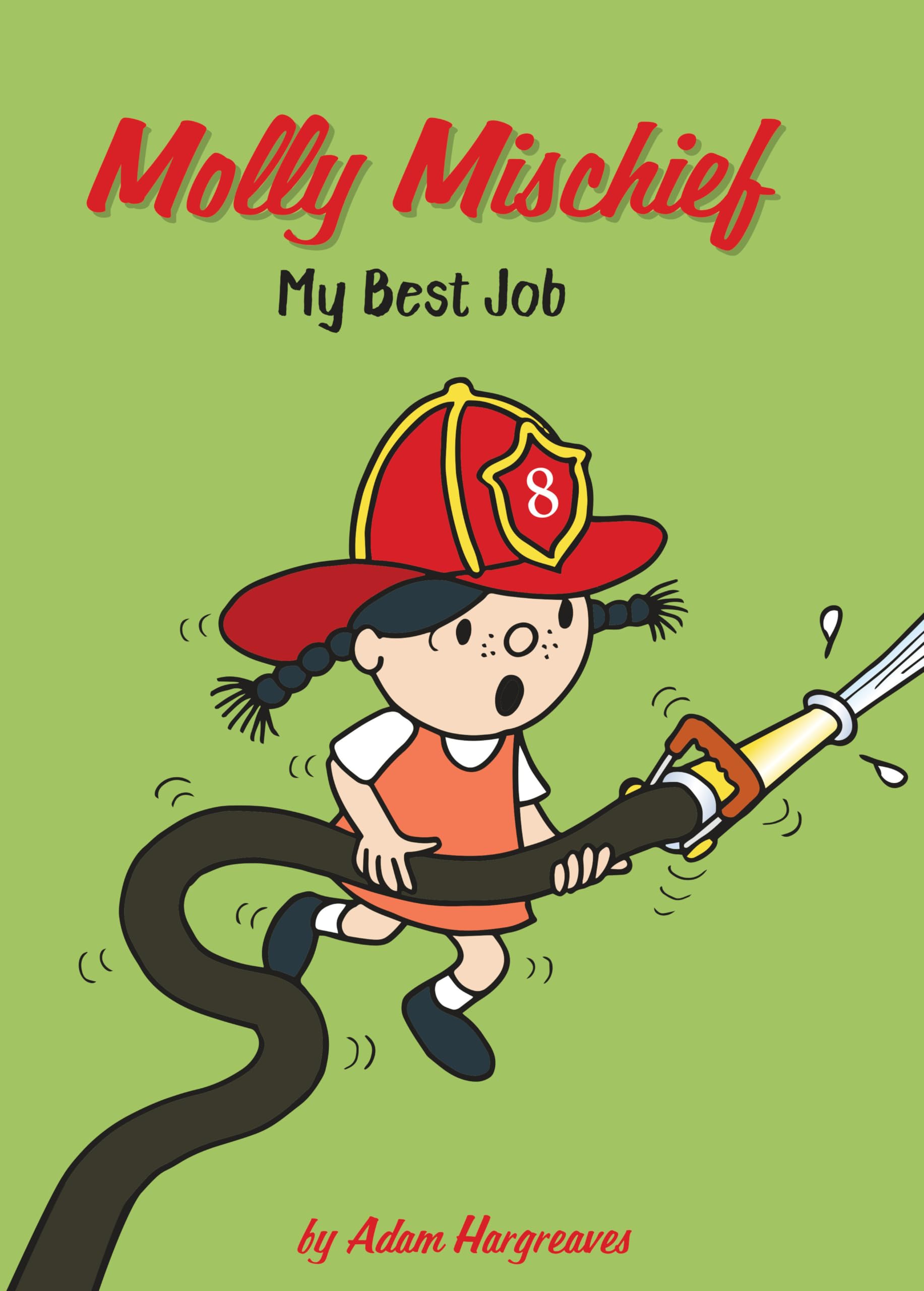 My Best Job (Molly Mischief) Novels & Short Stories