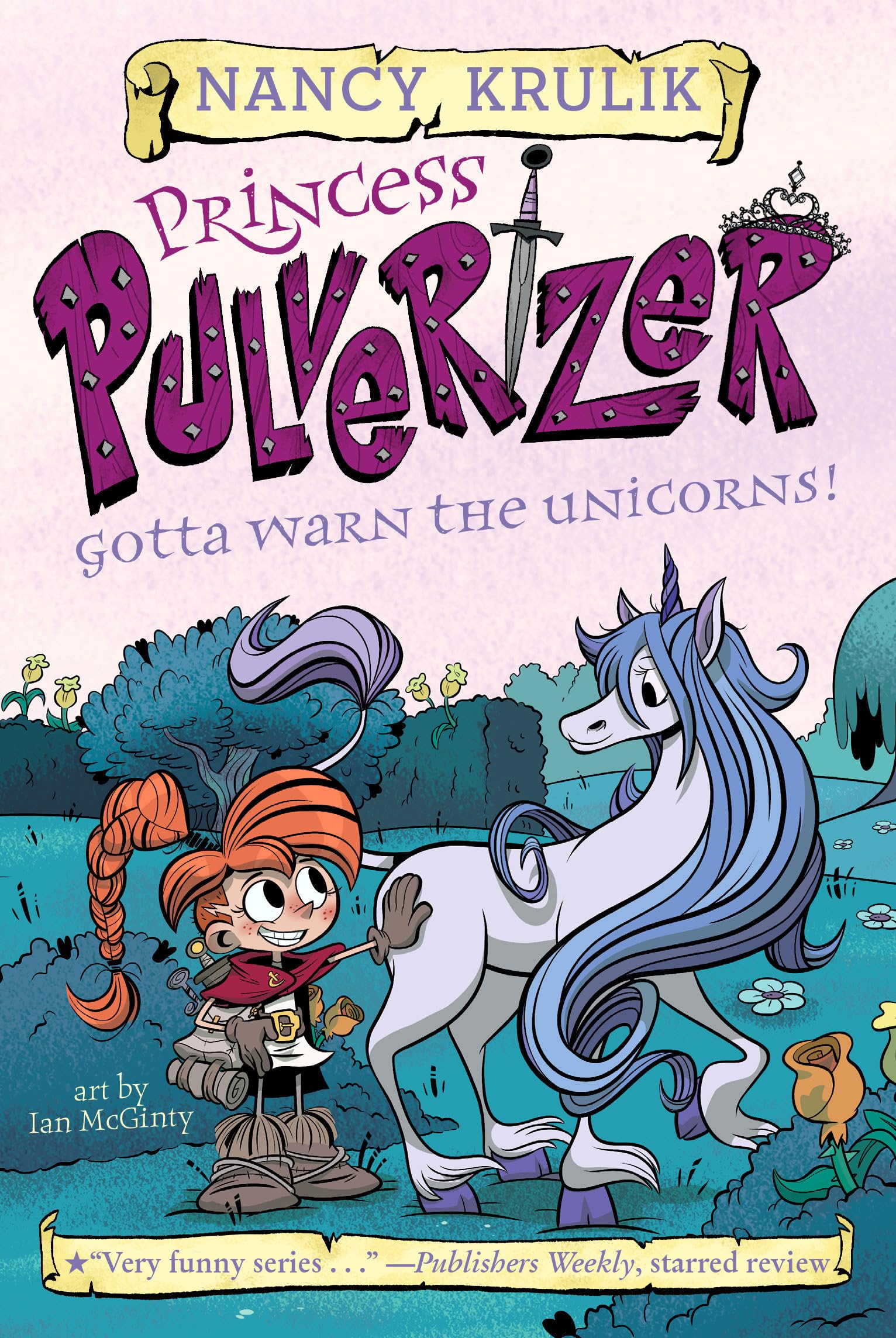 Gotta Warn the Unicorns! #7 (Princess Pulverizer, Band 7) Foreign Languages ​​& Dictionaries