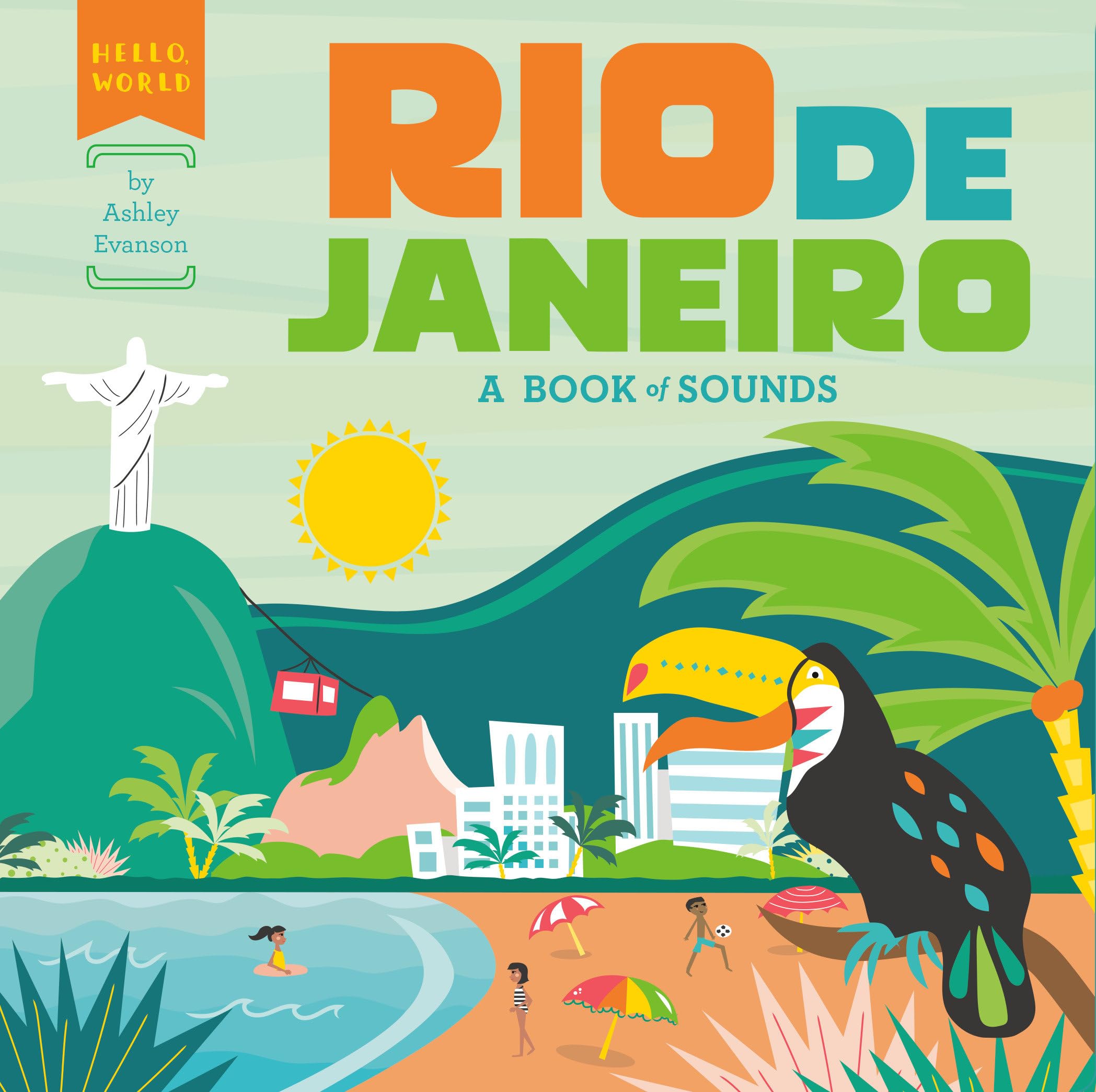 Rio de Janeiro: A Book of Sounds (Hello, World) Parents & Children