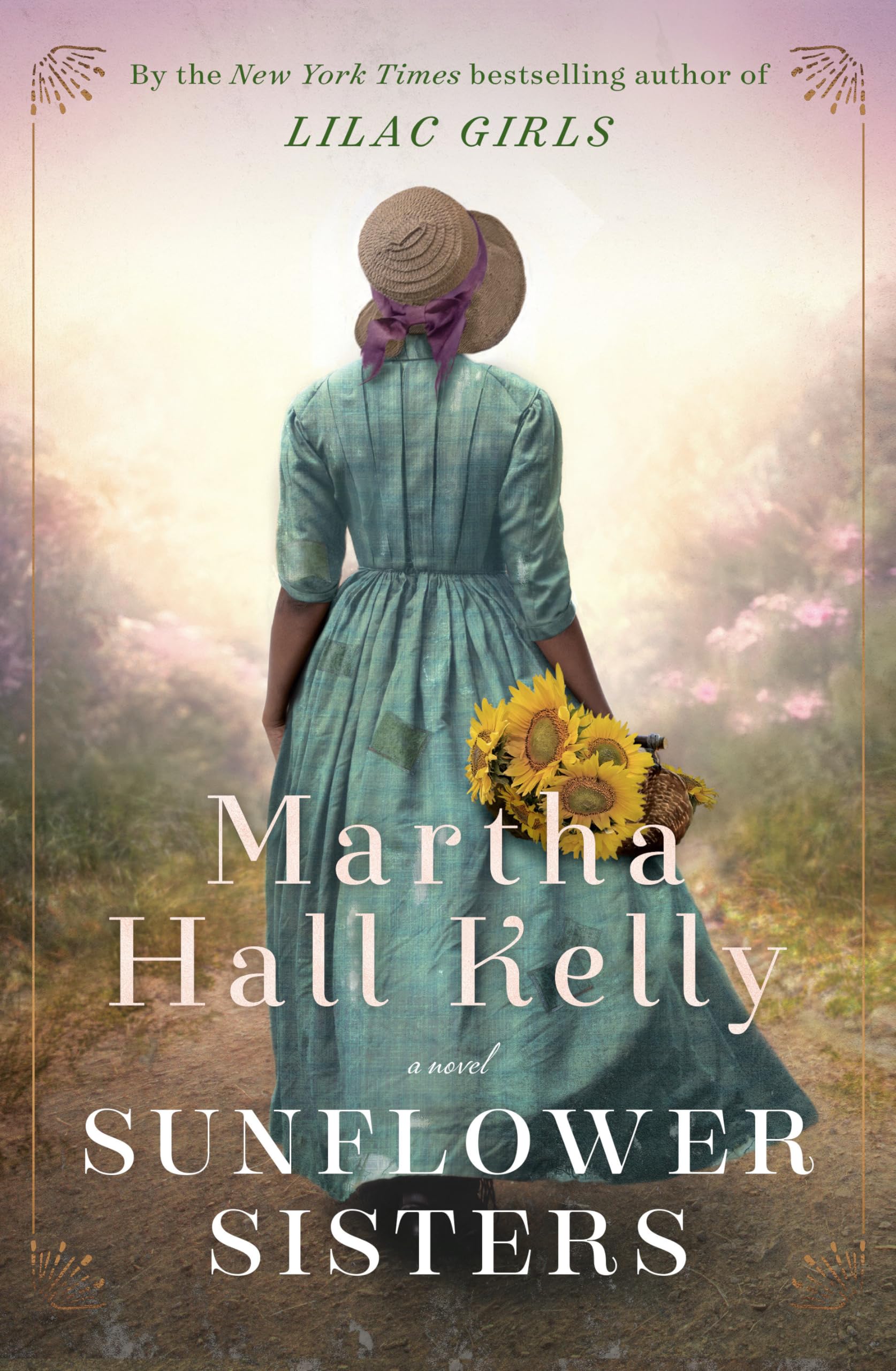 Sunflower Sisters: A Novel (Woolsey-Ferriday) Historical Fiction