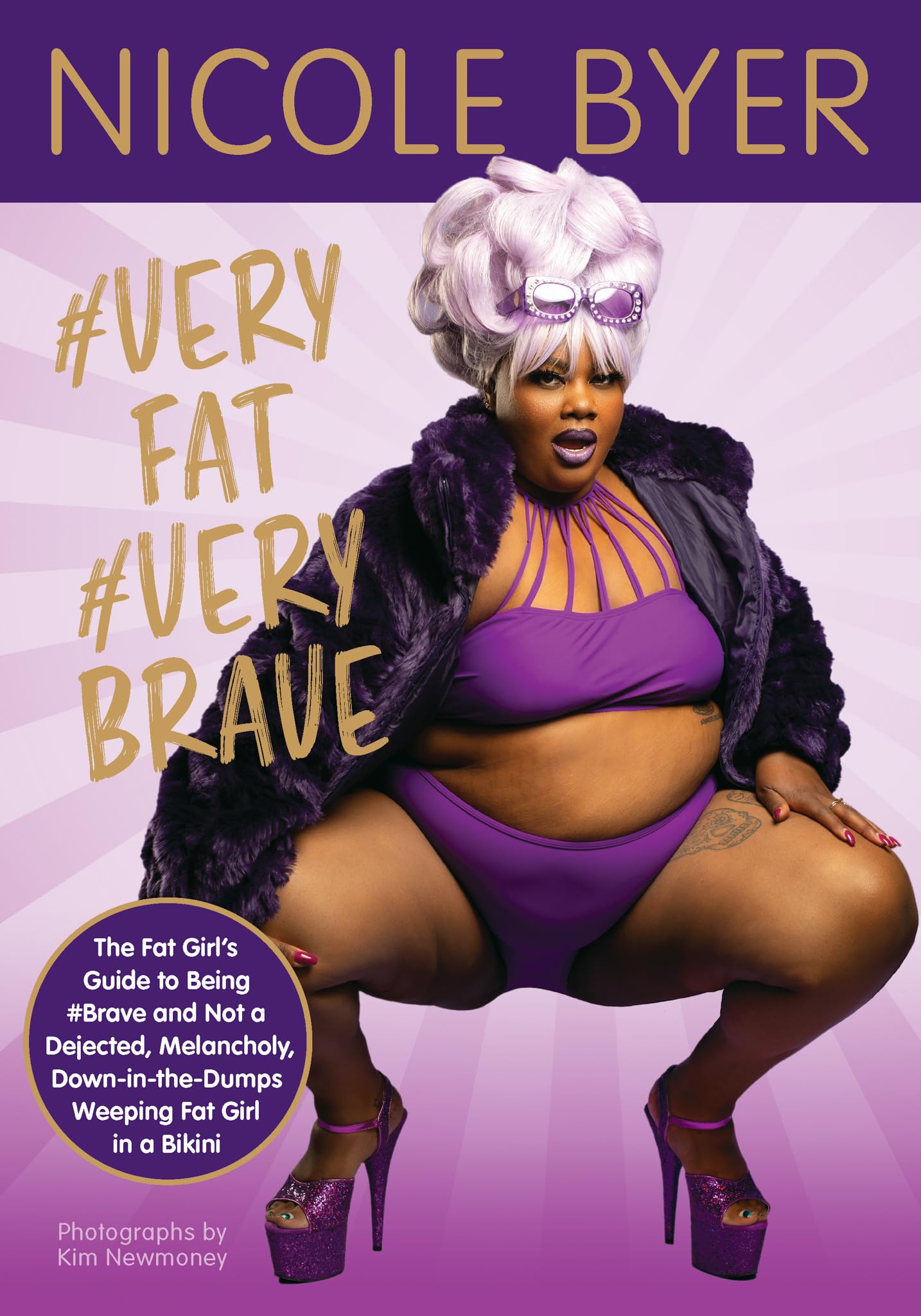 #veryfat #verybrave: The Fat Girl's Guide to Being #brave and Not a Dejected, Melancholy, Down-in-the-dumps Weeping Fat Girl in a Bikini Inspiring women